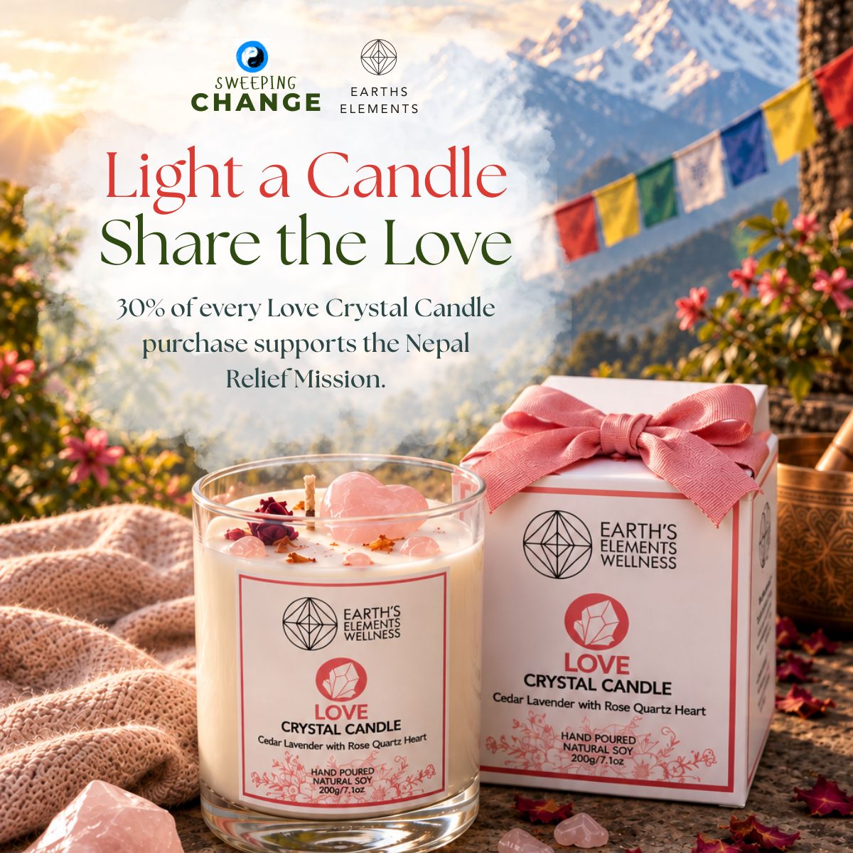 Earths Elements Love Crystal Candle with Rose Quartz overlooking the mountains of Nepal, supporting the Sweeping Change Nepal Relief Mission.