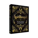 Spellbound - The Secret Grimoire of Lucy Cavendish