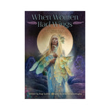 Book cover of 'When Women Had Wings Tarot Deck' with a woman holding wings and a moon in the background.
